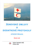 Ženevské úmluvy a dodatkové protokoly
(stručný přehled)