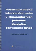 Posttraumatická intervenční péče u Humanitárních jednotek Českého červeného kříže