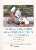 Příručka pro organizátory soutěží ČČK v první pomoci