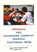 Příručka pro záchranné jednotky Českého červeného kříže