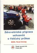 Zdravotnická příprava uchazečů o řidičský průkaz