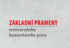 Vydány Základní prameny humanitárního práva